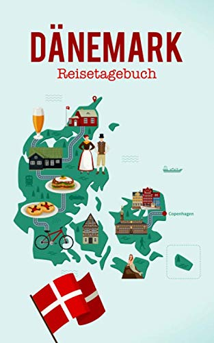 Dänemark Reisetagebuch: Eintragebuch mit 50 Doppelseiten für Tagebucheinträge & 15 Seiten für Notizen, Dänemarkkarte