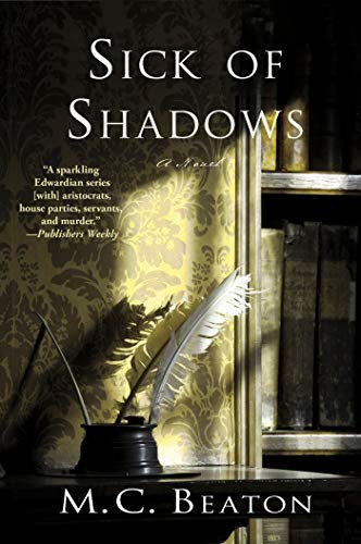 Sick Of Shadows: An Edwardian Murder Mystery (Edwardian Mystery)