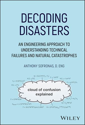 Decoding Disasters: An Engineering Approach to Understanding Technical Failures and Natural Catastrophes