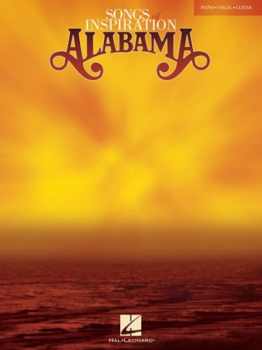 Alabama - Songs of Inspiration: Piano / Vocal / Guitar