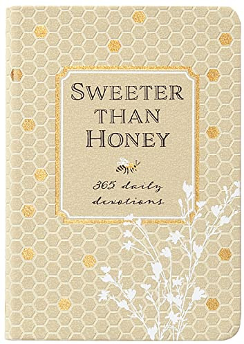 Sweeter Than Honey: 365 Daily Devotions