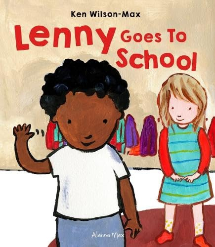 Alanna Max Lenny Goes to School (Lenny Books).