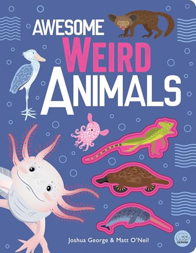 Awesome Weird Animals (Awesome Nature)