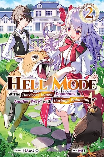 Hell Mode, Vol. 2: The Hardcore Gamer Dominates in Another World with Garbage Balancing (Volume 2)