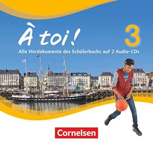 À toi ! - Vier- und fünfbändige Ausgabe 2012 - Band 3: Audio-CDs