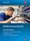 Elektrotechnik Gesamtband: Energie- und Gebäudetechnik, Betriebstechnik, Automatisierungstechnik Schulbuch