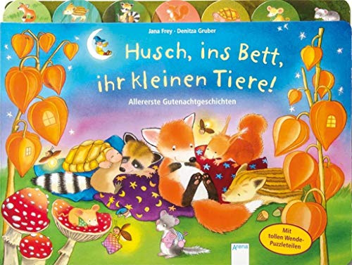 Husch, ins Bett, ihr kleinen Tiere!: Allererste Vorlesegeschichten