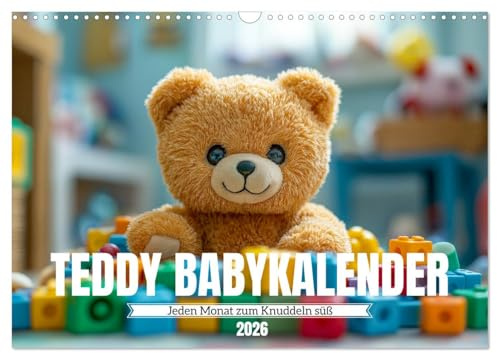 Teddy Babykalender - Jeden Monat zum Knuddeln süß (Wandkalender 2026 DIN A3 quer), CALVENDO Monatskalender: Kinderkalender mit süßen Baby-Teddys in ... für Babys und Kinder. (CALVENDO Tiere)