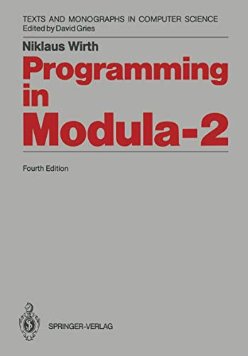 Programming in Modula-2 (Monographs in Computer Science)