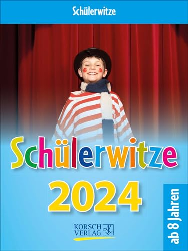 Schülerwitze 2024: Tages-Abreisskalender für Kinder mit genialen Witzen für jeden Tag I Aufstellbar I 12 x 16 cm