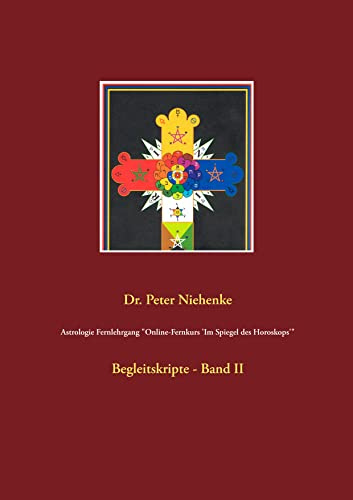 Astrologie Fernlehrgang Online-Fernkurs 'Im Spiegel des Horoskops': Begleitskripte - Band II