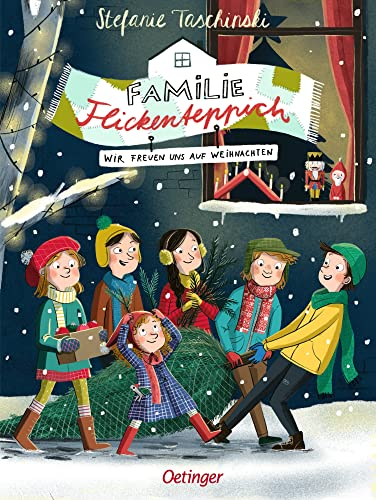 Familie Flickenteppich 4. Wir freuen uns auf Weihnachten: Das festliche Finale der beliebten Kinderbuch-Reihe