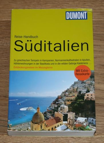 DuMont Reise-Handbuch Reiseführer Süditalien: Kampanien, Basilikata, Apulien, Kalabrien, mit Extra-Reisekarte