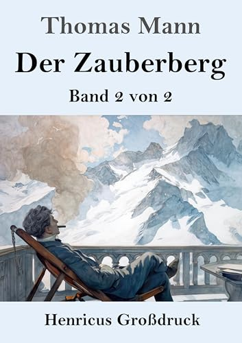 Der Zauberberg (Großdruck): Band 2 von 2