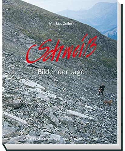Schweiss: Bilder der Jagd