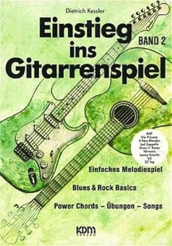 Einstieg ins Gitarrenspiel, Bd.2: Einfaches Melodiespiel – Blues & Rock Basics – Power Chords – Übungen – Songs