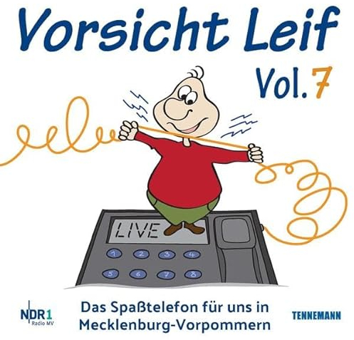 VORSICHT LEIF Vol.7: das Spaßtelefon mit Leif Tennemann: das Spaßtelefon mit Leif Tennemann. CD Standard Audio Format