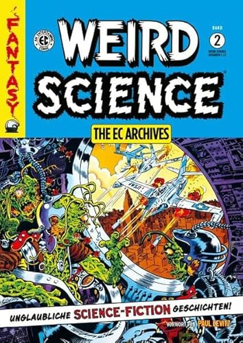 Weird Science Gesamtausgabe 2: The EC Archives (Weird Science EC Archives: Gesamtausgabe)