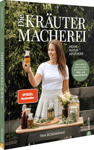 Die Kräutermacherei. Meine Naturapotheke.: Hausmittel & Anwendungen mit heimischen Wild- und Gartenkräutern – Entdecken Sie die Heilkraft von Wildkräutern. Spiegel-Bestseller!