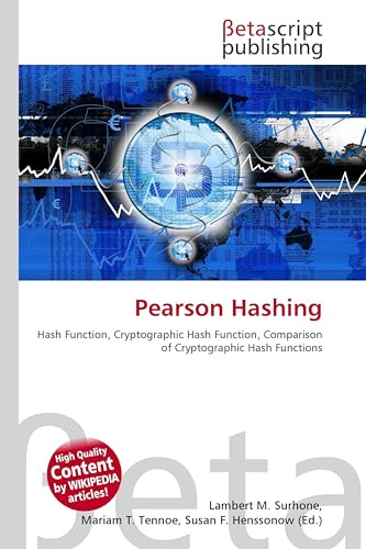 Pearson Hashing: Hash Function, Cryptographic Hash Function, Comparison of Cryptographic Hash Functions