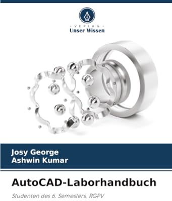 AutoCAD-Laborhandbuch: Studenten des 6. Semesters, RGPV
