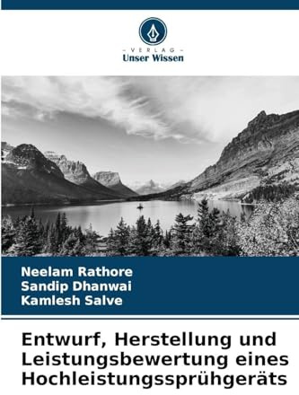 Entwurf, Herstellung und Leistungsbewertung eines Hochleistungssprühgeräts: DE