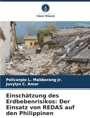 Einschätzung des Erdbebenrisikos: Der Einsatz von REDAS auf den Philippinen