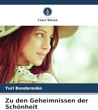 Zu den Geheimnissen der Schönheit