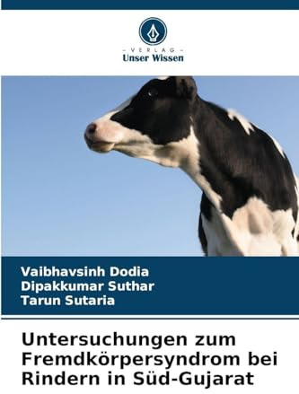 Untersuchungen zum Fremdkörpersyndrom bei Rindern in Süd-Gujarat