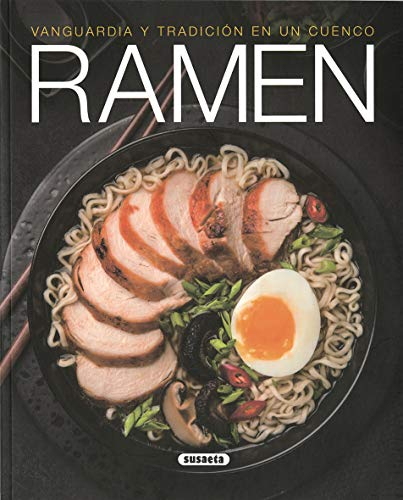 Ramen. Vanguardia y tradición En Un Cuenco (El rincon del paladar)