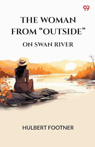 The Woman From Outside On Swan River