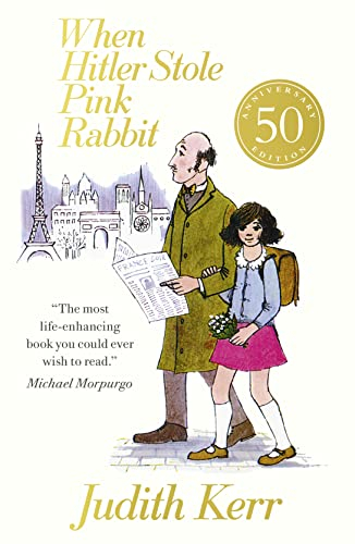 When Hitler Stole Pink Rabbit: A classic and unforgettable children’s book from the author of The Tiger Who Came To Tea