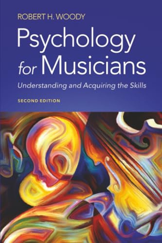 PSYCHOLOGY FOR MUSICIANS 2ND EDITION