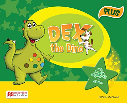 Dex the Dino Level 0 Pupils Book Plus in (Discover with Dex)