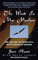 The Wind Is My Mother: The Life and Teachings of a Native American Shaman