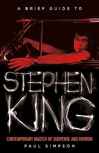 A Brief Guide to Stephen King (Brief Histories)
