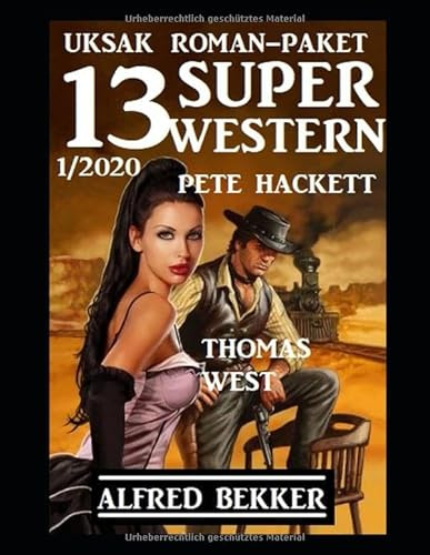 Uksak Roman-Paket 13 Super Western 1/2020