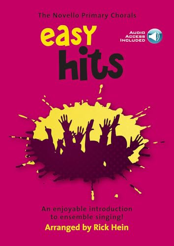 The Novello Primary Chorals: Easy Hits. Mixed Choir And Piano/Organ. Includes Audio Online