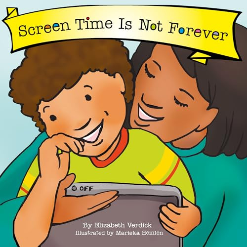 Screen Time Is Not Forever (Best Behavior) (The Best Behavior Series 8-Book Set, Band 8)