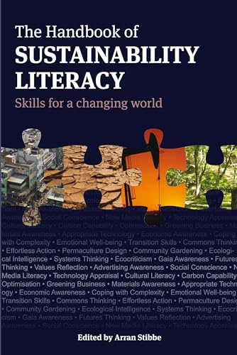 The Handbook of Sustainability Literacy: Skills for a Changing World (Berlin Technologie Hub Eco pack, Band 10)