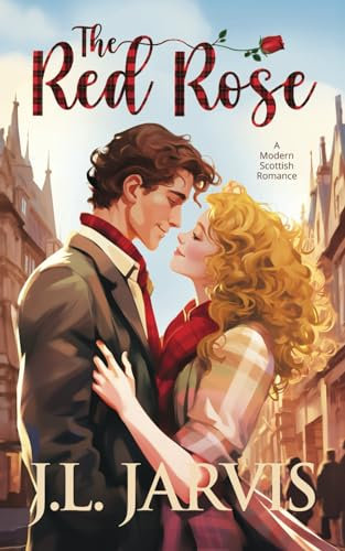 The Red Rose: A Modern Scottish Romance