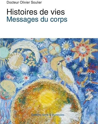 Histoires de vie - Messages du corps