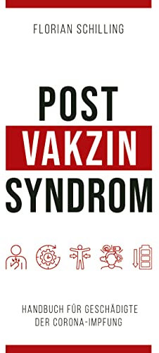 Post-Vakzin-Syndrom: Handbuch für Geschädigte der Corona-Impfung