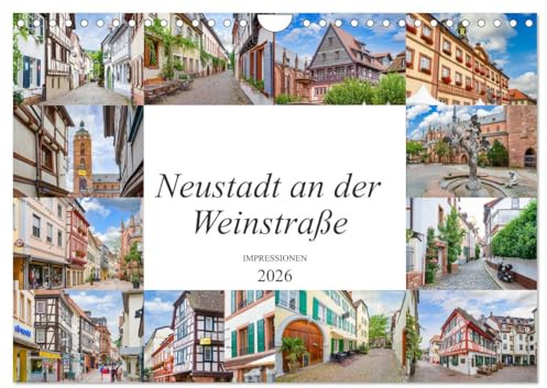 Neustadt an der Weinstraße Impressionen (Wandkalender 2026 DIN A4 quer), CALVENDO Monatskalender: Ein Kalender mit zwölf einmaligen Bildern von Neustadt an der Weinstraße (CALVENDO Orte)