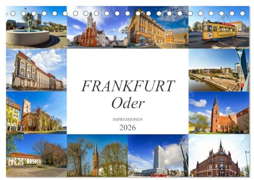 Frankfurt Oder Impressionen (Tischkalender 2026 DIN A5 quer), CALVENDO Monatskalender: Die einmalige Stadt Frankfurt Oder in zwölf genialen Bildern (CALVENDO Orte)