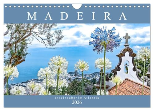 Madeira - Inselzauber im Atlantik (Wandkalender 2026 DIN A4 quer), CALVENDO Monatskalender: Impressionen der Vulkaninsel im atlantischen Ozean. (CALVENDO Orte)