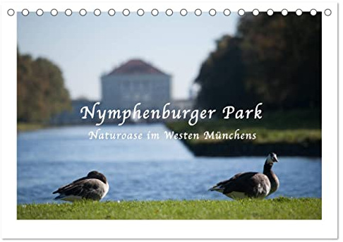 Nymphenburger Park (Tischkalender 2026 DIN A5 quer), CALVENDO Monatskalender: Naturoase im Westen Münchens (CALVENDO Natur)