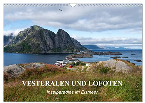 VESTERALEN UND LOFOTEN - Inselparadies im Eismeer (Wandkalender 2026 DIN A3 quer), CALVENDO Monatskalender: Zauberhafte Landschaften der norwegischen Inseln Vesteralen und Lofoten (CALVENDO Orte)