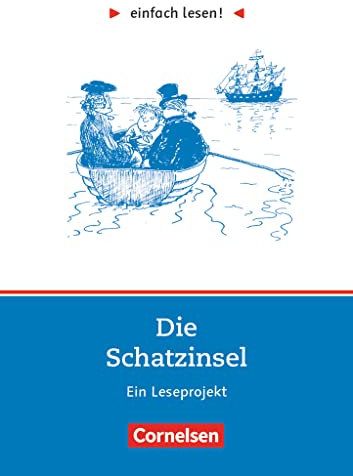 Einfach lesen! - Leseprojekte - Leseförderung ab Klasse 5 - Niveau 2: Die Schatzinsel - Ein Leseprojekt zu dem gleichnamigen Abenteuerroman von R. L. ... lesen!, Leseförderung ab Klasse 5, Niveau 2)