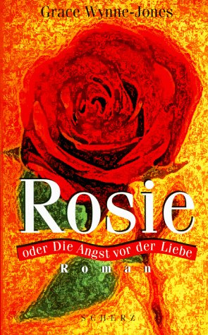 Rosie oder Die Angst vor der Liebe